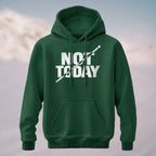 Cotton Made Rebellious Not Today Hoodie Forest Green
